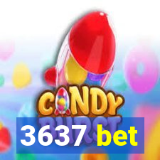 3637 bet